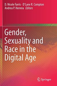 Gender, Sexuality and Race in the Digital Age