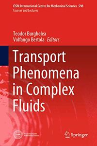 Transport Phenomena in Complex Fluids