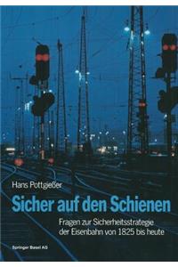 Sicher auf den Schienen