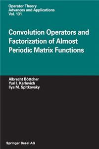 Convolution Operators and Factorization of Almost Periodic Matrix Functions