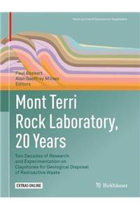 Mont Terri Rock Laboratory, 20 Years: Two Decades of Research and Experimentation on Claystones for Geological Disposal of Radioactive Waste