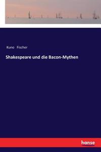 Shakespeare und die Bacon-Mythen