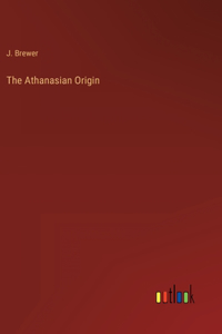 The Athanasian Origin