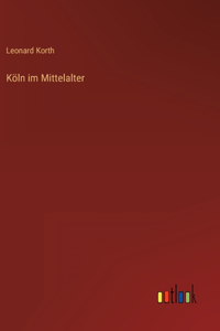 Köln im Mittelalter