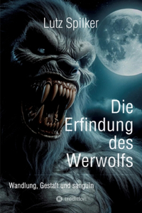 Erfindung des Werwolfs