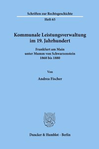 Kommunale Leistungsverwaltung Im 19. Jahrhundert