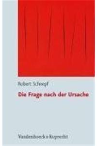 Die Frage Nach Der Ursache