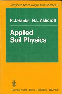 Applied Soil Physics: Soil Water and Temperature Applications