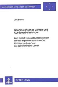 Sportmotorisches Lernen Und Ausdauerbelastungen