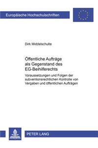 Oeffentliche Auftraege ALS Gegenstand Des Eg-Beihilferechts