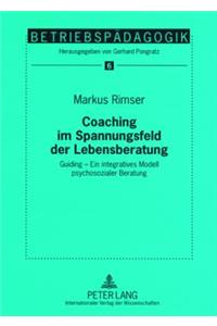 Coaching Im Spannungsfeld Der Lebensberatung