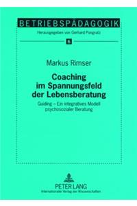 Coaching Im Spannungsfeld Der Lebensberatung