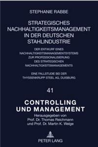 Strategisches Nachhaltigkeitsmanagement in Der Deutschen Stahlindustrie