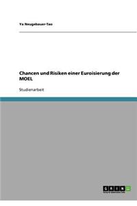Chancen und Risiken einer Euroisierung der MOEL
