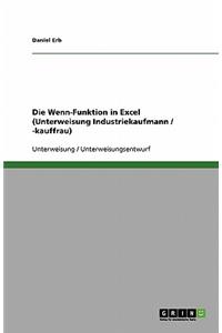 Wenn-Funktion in Excel (Unterweisung Industriekaufmann / -kauffrau)