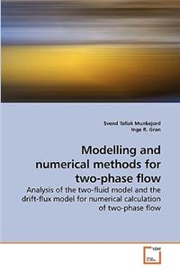 Modelling and numerical methods for two-phase flow