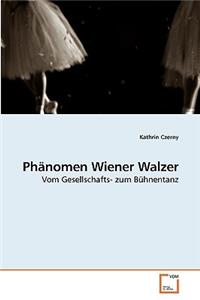 Phänomen Wiener Walzer