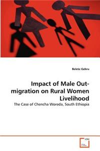 Impact of Male Out-migration on Rural Women Livelihood