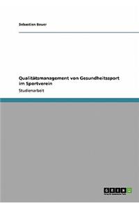 Qualitätsmanagement von Gesundheitssport im Sportverein