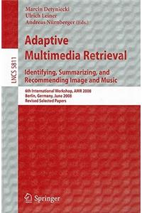 Adaptive Multimedia Retrieval