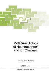 Molecular Biology of Neuroreceptors and Ion Channels