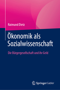 Ökonomik ALS Sozialwissenschaft