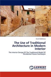 Use of Traditional Architecture in Modern Interior