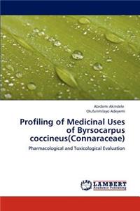 Profiling of Medicinal Uses of Byrsocarpus coccineus(Connaraceae)
