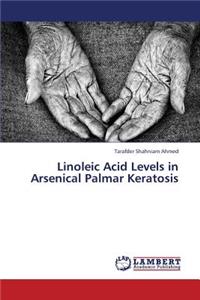 Linoleic Acid Levels in Arsenical Palmar Keratosis