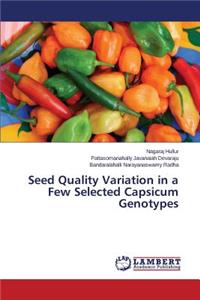 Seed Quality Variation in a Few Selected Capsicum Genotypes