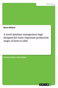 novel database management logic designed for some important production stages of farm to table