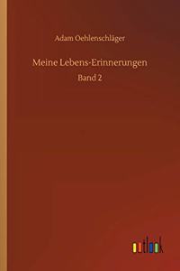 Meine Lebens-Erinnerungen