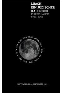 Luach - Ein jüdischer Kalender für die Jahre 5780 - 5781