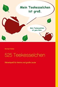 525 Teekesselchen