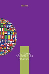 Deutsch B2 Schriftlicher Ausdruck
