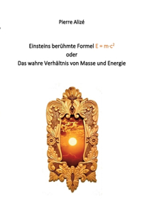 Einsteins berühmte Formel E = m-c2