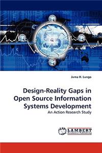 Design-Reality Gaps in Open Source Information Systems Development