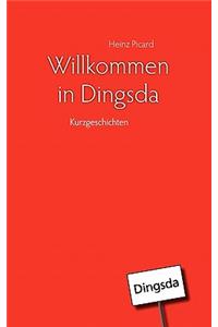 Willkommen in Dingsda