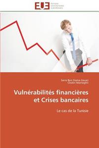 Vulnérabilités financières et crises bancaires