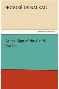 At the Sign of the Cat & Racket