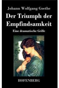 Der Triumph der Empfindsamkeit