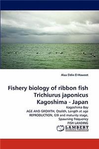 Fishery Biology of Ribbon Fish Trichiurus Japonicus Kagoshima - Japan