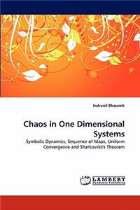 Chaos in One Dimensional Systems