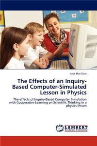 Effects of an Inquiry-Based Computer-Simulated Lesson in Physics