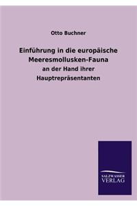 Einfuhrung in Die Europaische Meeresmollusken-Fauna
