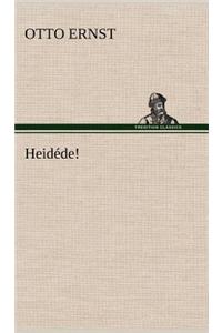 Heidede!