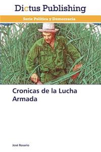 Cronicas de La Lucha Armada