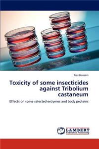 Toxicity of Some Insecticides Against Tribolium Castaneum