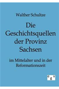 Geschichtsquellen der Provinz Sachsen im Mittelalter und in der Reformationszeit