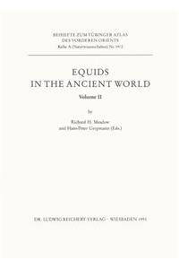 Equids in the Ancient World. Volume II